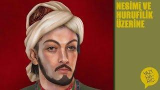 Nesimî ve Hurufîlik Üzerine