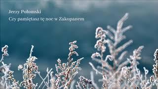 Jerzy Połomski - Czy pamiętasz tę noc w Zakopanem [Official Audio]