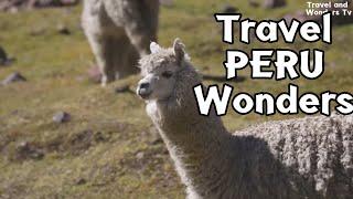 WONDERS OF PERU | Places To Visit in Peru | 4K Travel