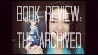 The Archived | BOOK REVIEW