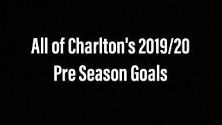 All of Charlton's 2019/20 Pre Season Goals