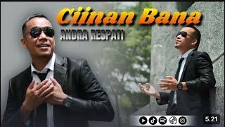 CIINAN BANA - Andra Respati (Official Music Video)