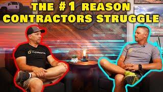 The #1 Reason Contractors Struggle