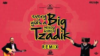 Every Yid's a Big Tzadik | Official DJ FARBRENG & DJ NISO SLOB REMIX | Mendy Worch | TYH Nation