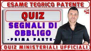 QUIZ UFFICIALI DELL’ ESAME TEORICO DELLA PATENTE - SEGNALI DI OBBLIGO - PRIMA PARTE