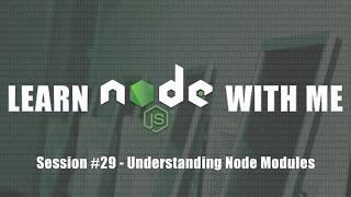 Node.JS - Basics on Modules