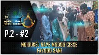 NDIOUKËL BAYE MODOU CISSE • Fabuleux zikr 100% FAYDOU SANI •|• MAQAMA IBRAHIMA TV