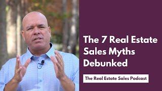 7 Real Estate Business Myths Debunked