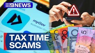 Scams warnings issued ahead of tax time | 9 News Australia