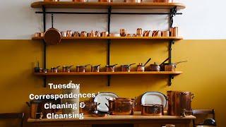 Tuesday Correspondences | Cleaning & Cleansing Kitchen