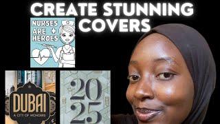 Creating Eye-Catching Book Covers in Minutes– Easy cover design tips using free tools