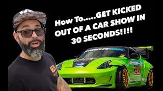 GETTING THE BOOT AT A CAR SHOW IN 30 SECONDS!!!!