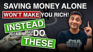 Why Saving Money Alone Won’t Make You Rich! | Investing Whizz