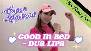 Good In Bed - Dua Lipa | Carol Tam | Dance Workout