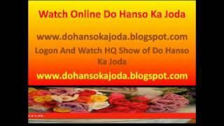 Watch Online Do Hanson Ka Joda 23rd July 2010