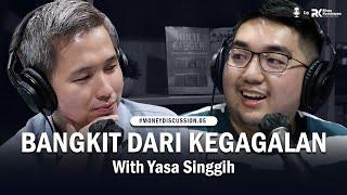 #MONEYDISCUSSION - Bangkit Dari Kegagalan with Yasa Singgih