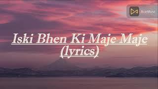 Iski Bhen Ki Maje Maje (Official lyrics) Song Preet Sandhu, Nisha | New Haryanvi Song 2024