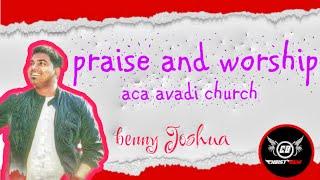 Praise and worship by bro Benny Joshua | christbgm |