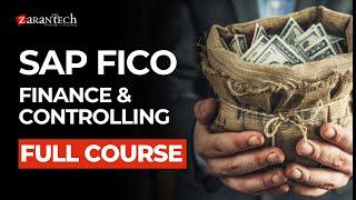 SAP FICO Finance and Controlling Full Course | ZaranTech
