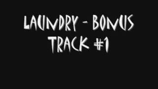 LAUNDRY - Bonus Track #1