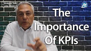 Why KPIs Are Important | Straight Talk with Lou Mosca