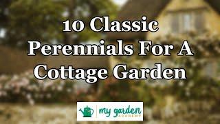 10 Classic Perennials For A Cottage Garden