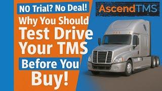 No Trial? No Deal! Why You Should Test Drive Your TMS BEFORE You Buy!