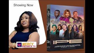 IPE //STORY BY MERCY EBOSELE //PRODUCED BY MERCY EBOSELE //DIRECTED BY ITELE DI ICON