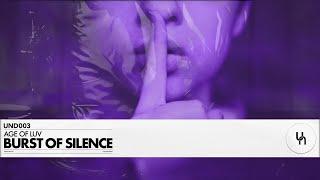 Age Of Luv - Burst Of Silence