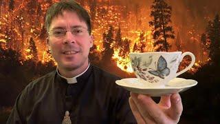 2025: Hope, CHASTISEMENT & Tea - Fr. Mark Goring, CC