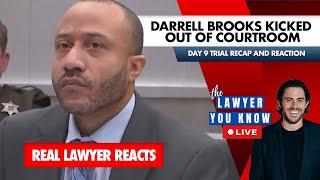 LIVE: Real Lawyer Reacts -  Darrell Brooks Kicked Out of Courtroom - Good or Bad? - Day 9 Recap