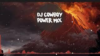 DJ COWBOY (POWER MIX)