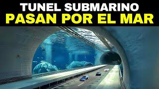 Los Túneles Submarinos más Increíbles del Mundo