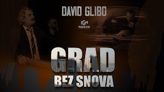 David Glibo - Grad bez snova (Official music video) 4K