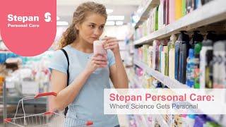 Stepan Personal Care: Where Science Gets Personal