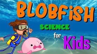 Blobfish | Science for kids