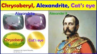 Chrysoberyl, Alexandrite, Cat's eye