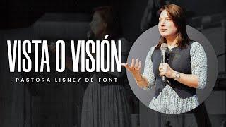 Vista o Visión | Pra. Lisney de Font | 06-08-2025