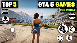 Top 5 Games Like GTA 5 For Android | Best Games Like Gta 5 For Mobile 2025 | OPEN WORLD