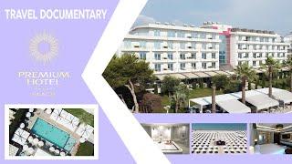 Premium Beach Hotel TRAVEL DOCUMENTARY