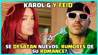 SE DESATAN RUMORES DE ROMANSE ENTRE   KAROL G  Y FEID curiosity epic