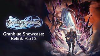 Granblue Showcase: Relink Part 3