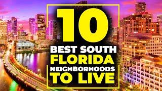 10 Best South Florida Neighborhoods