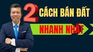 2 cách giúp bán đất nhanh nhất | Donald Tran BDS