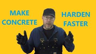 How To Make Concrete Harden Faster