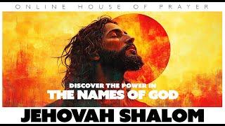 Jehovah Shalom: The Lord is Peace