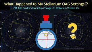 Changes to Off-Axis Guider View Settings in Stellarium v23