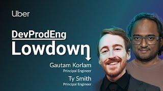 DPE Lowdown - How Uber does Developer Productivity Engineering with Gautam Korlam and Ty Smith