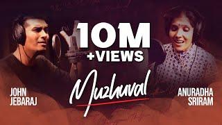 Muzhuval | Anuradha Sriram | John Jebaraj | Official Video