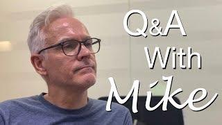 Q&A With Mike